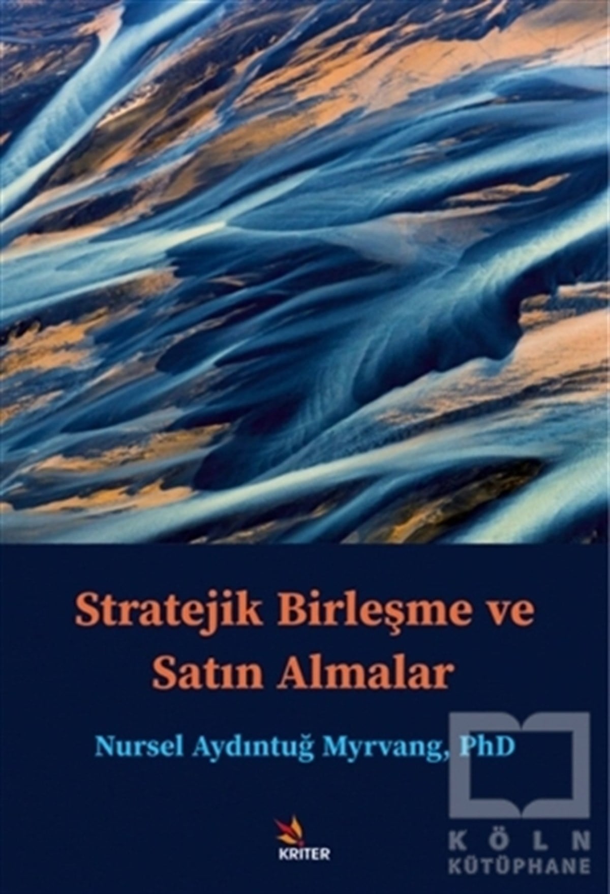 Nursel Aydıntuğ MyrvangDiğerStratejik Birleşme ve Satın Almalar