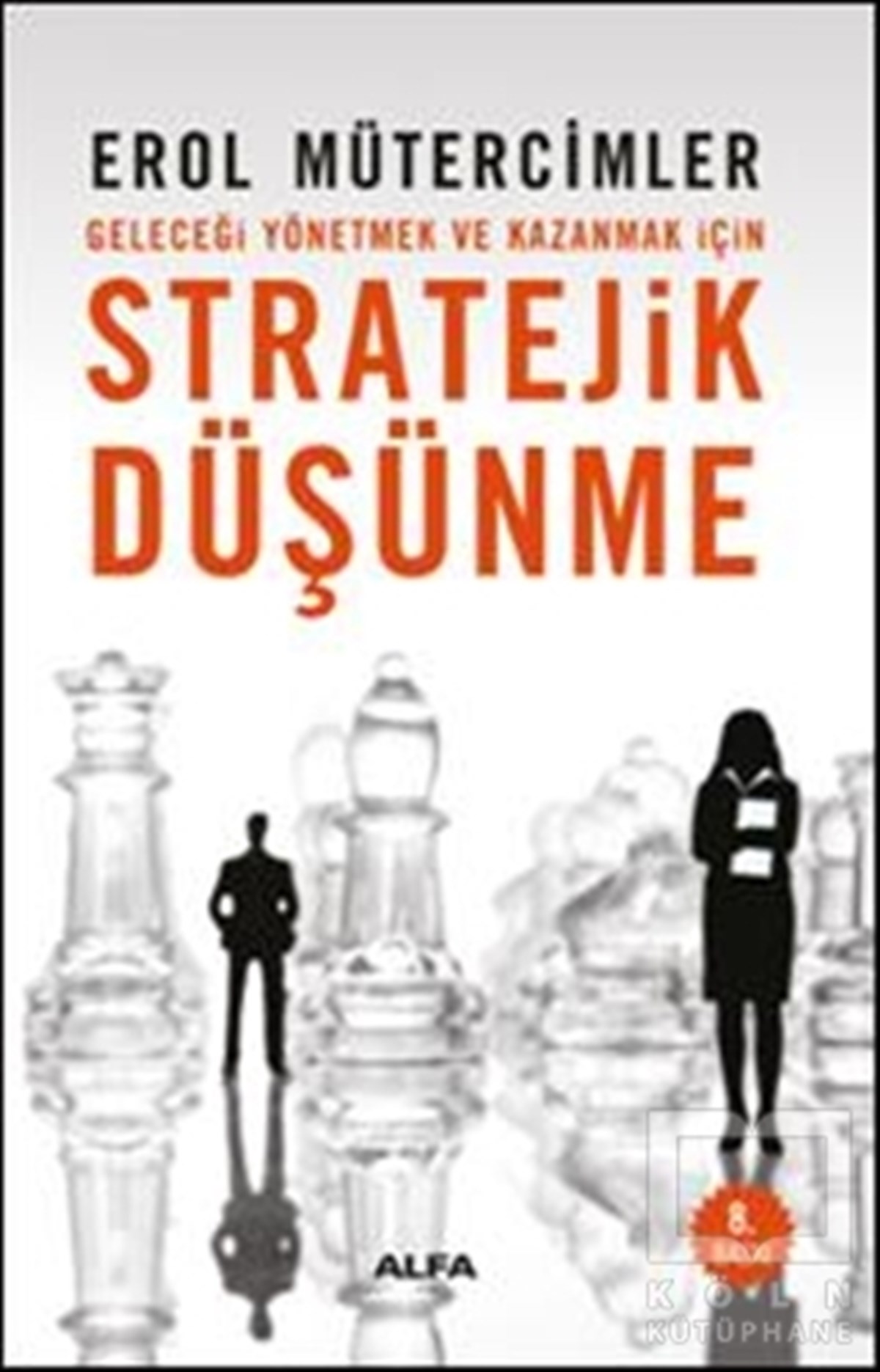 Erol MütercimlerDiğerStratejik Düşünme