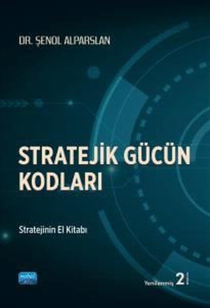 Şenol AlparslanDigerStratejik Gücün Kodları