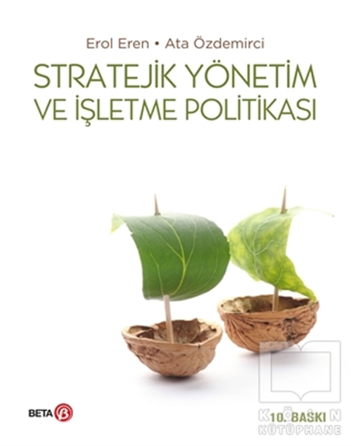 Erol Erenİşletme, Muhasebe, MaliyeStratejik Yönetim ve İşletme Politikası
