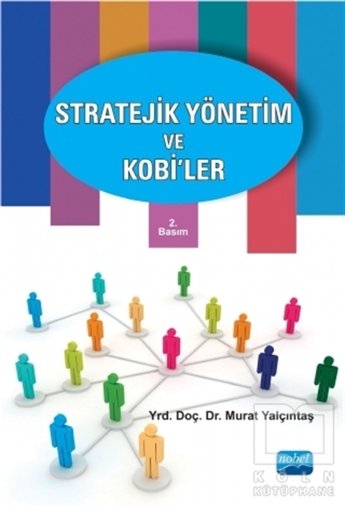 Murat YalçıntaşGenel KonularStratejik Yönetim ve Kobi’ler