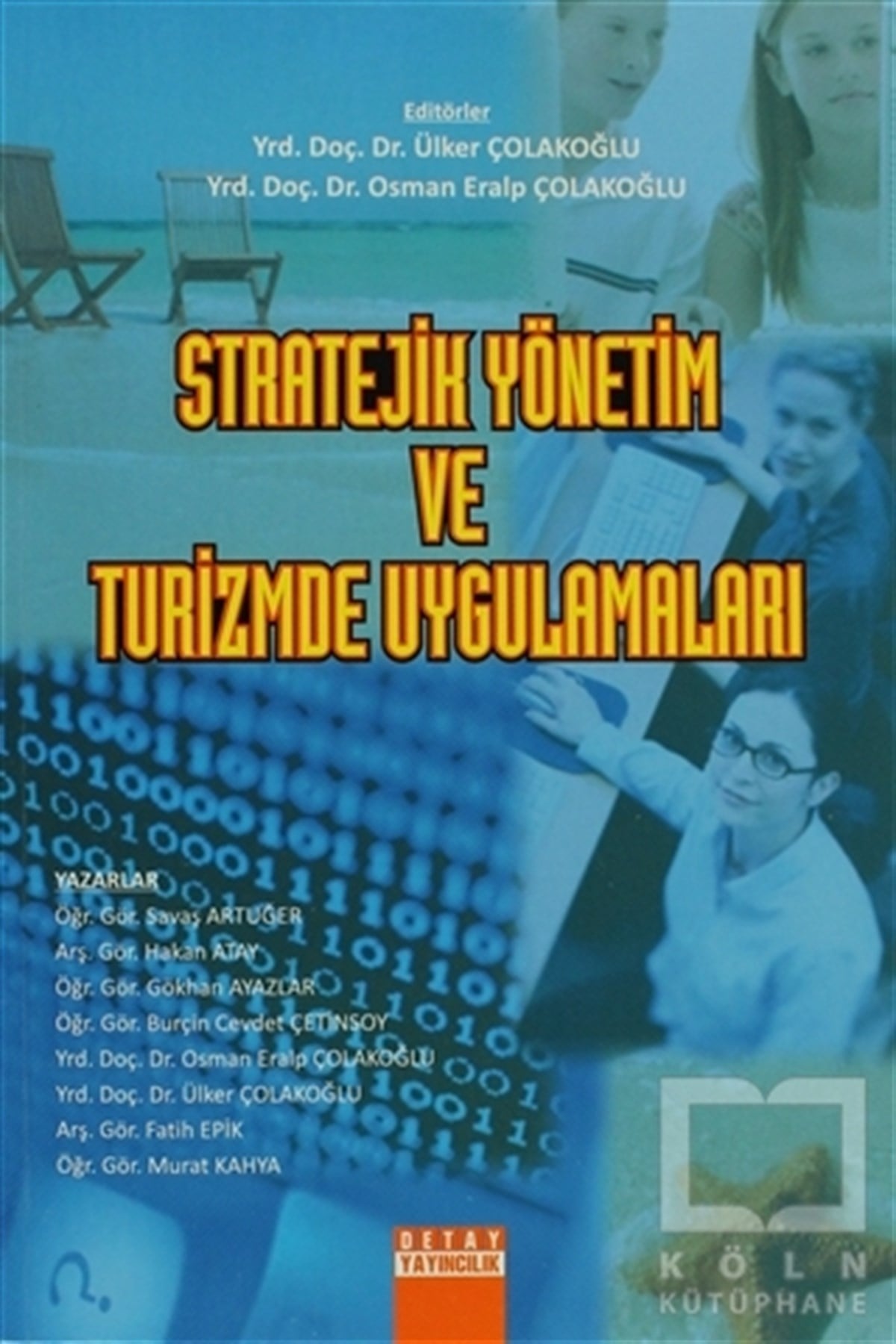 KomisyonDiğerStratejik Yönetim ve Turizmde Uygulamaları