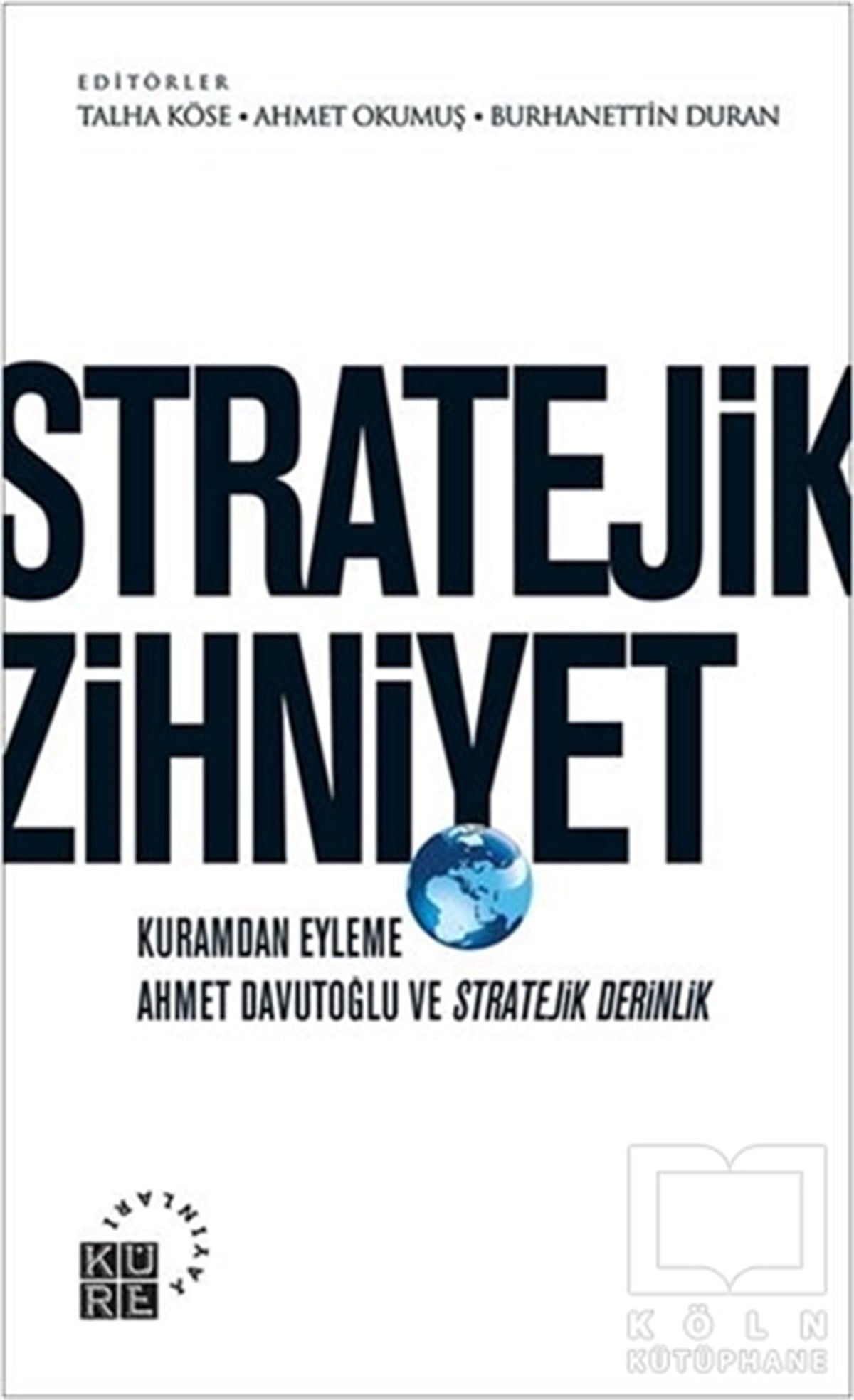 KolektifAraştırma-İncelemeStratejik Zihniyet