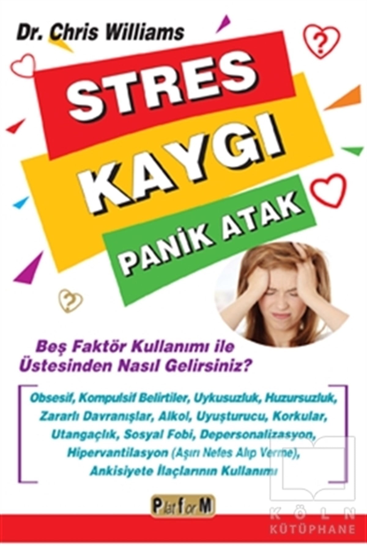 Chris WilliamsKişisel GelişimStres Kaygı Panik Atak