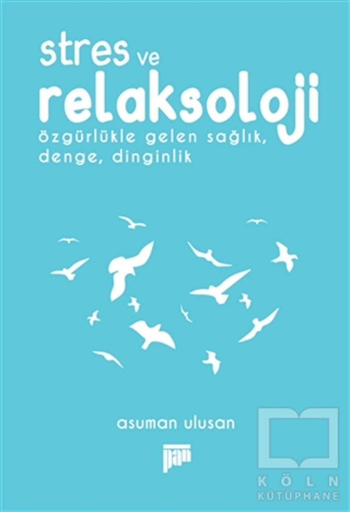 Asuman UlusanKişisel GelişimStres ve Relaksoloji