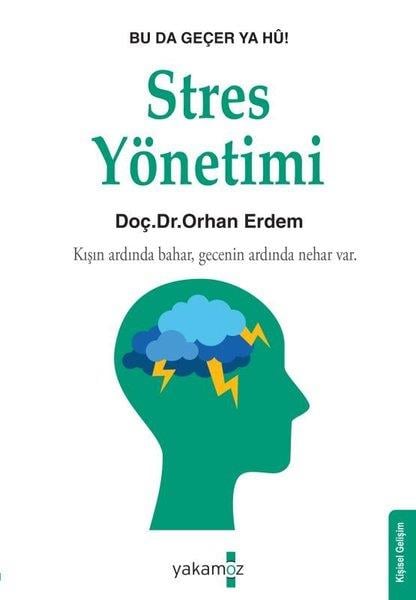 Orhan ErdemKişisel Gelişim KitaplarıStres Yönetimi - Bu da Geçer Ya Hu!