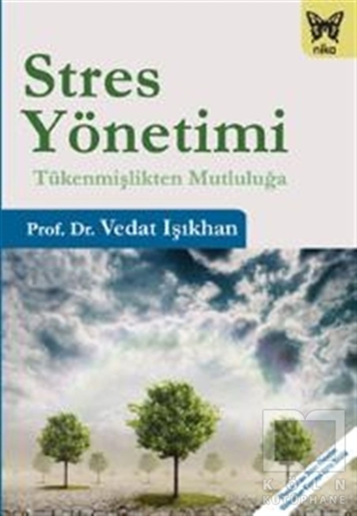 Vedat IşıkhanGenel PsikolojiStres Yönetimi