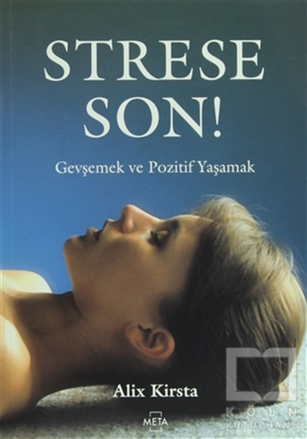 Alix KirstaSağlık İletişimiStrese Son!
