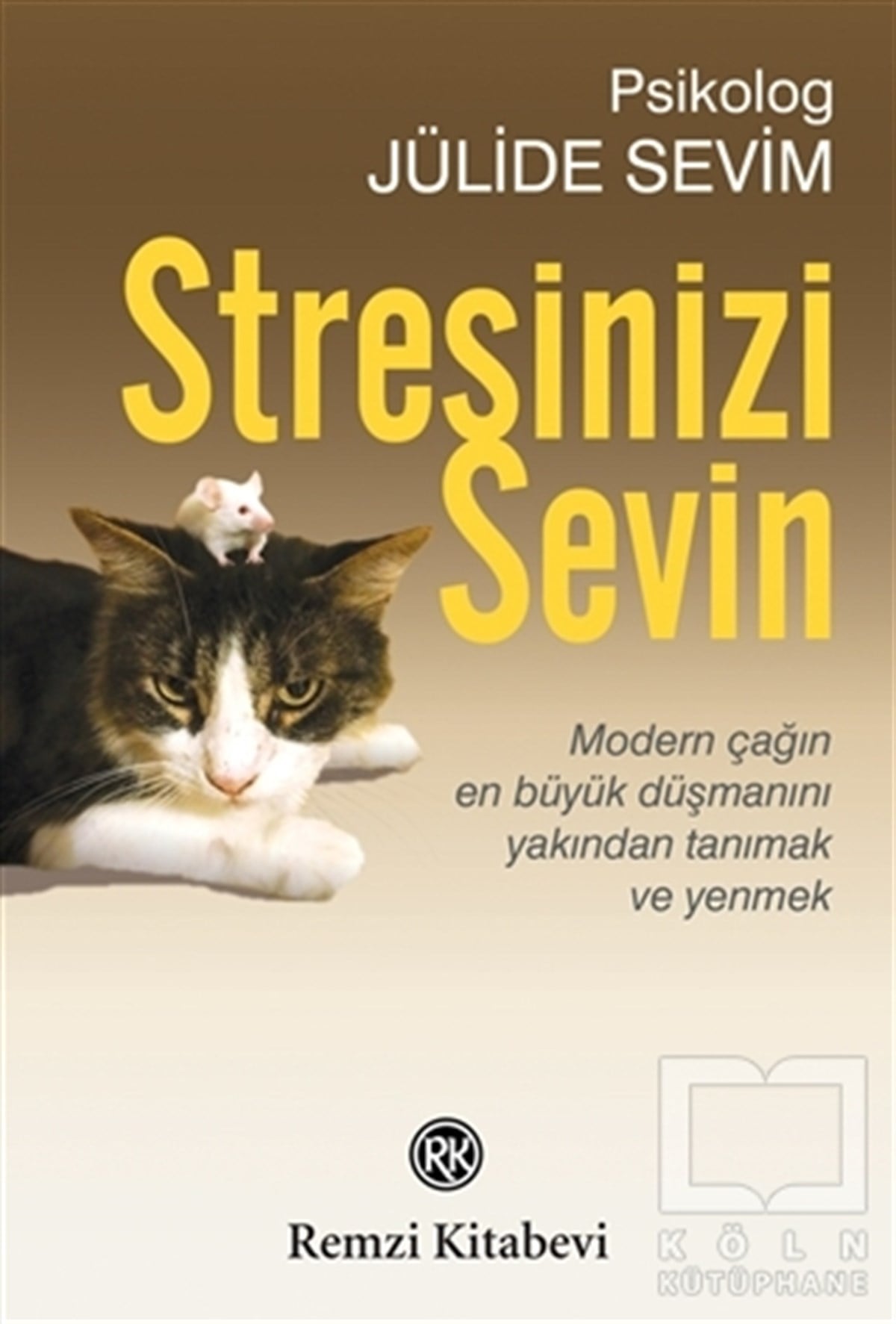 Jülide SevimGenel PsikolojiStresinizi Sevin
