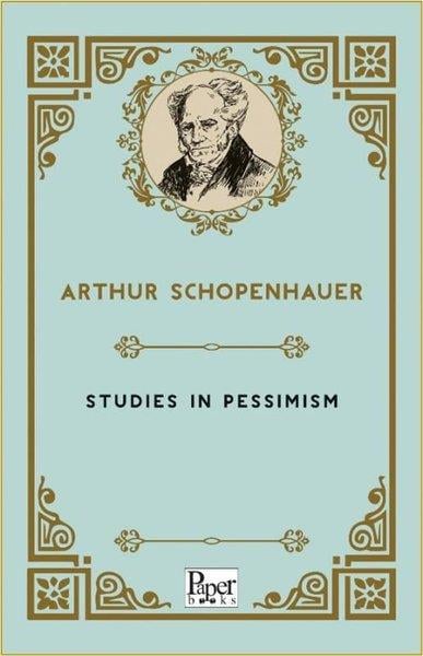 Arthur SchopenhauerPhilosophy FictionStudies in Pessimism