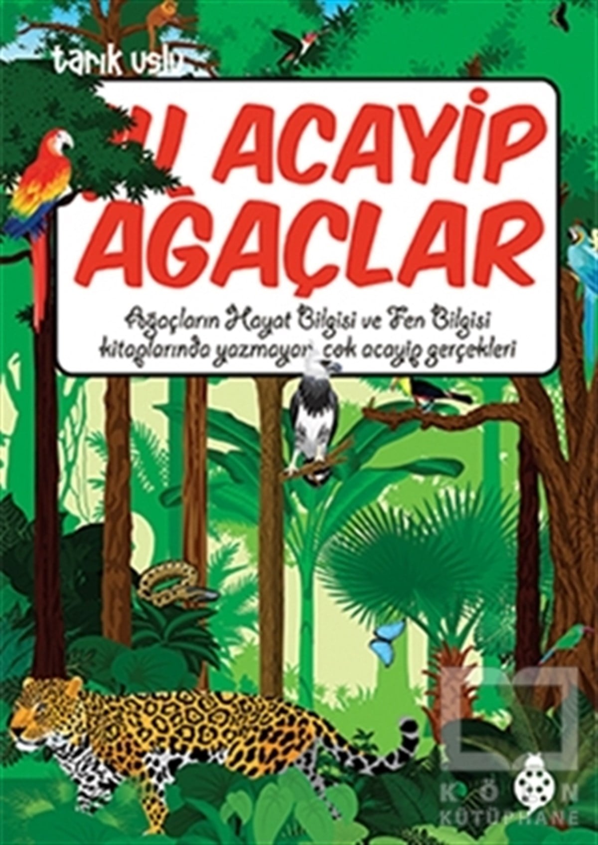 Tarık UsluDiğerŞu Acayip Ağaçlar
