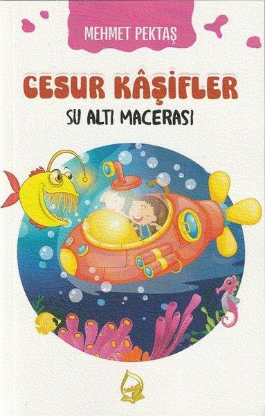 Mehmet PektaşÇocuk Gençlik RomanlarıSu Altı Macerası - Cesur Kaşifler 1