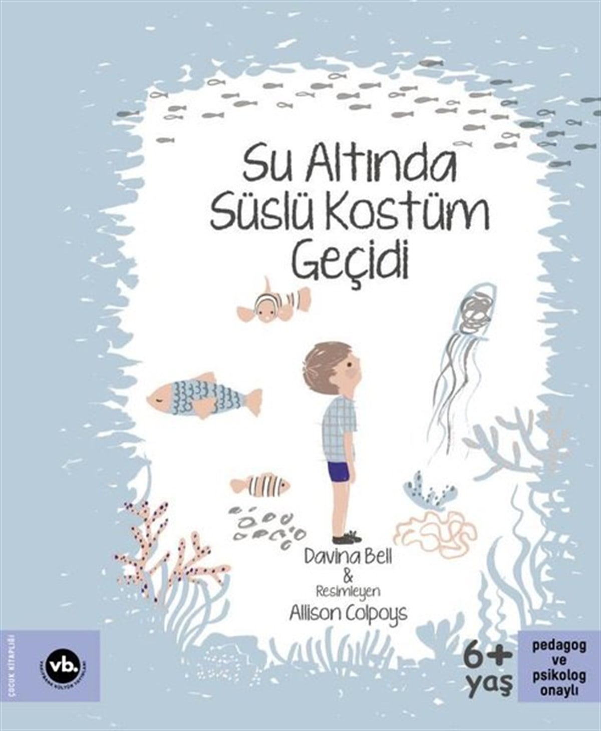 Allison ColpoysÇocuk Gençlik RomanlarıSu Altında Süslü Kostüm Geçidi