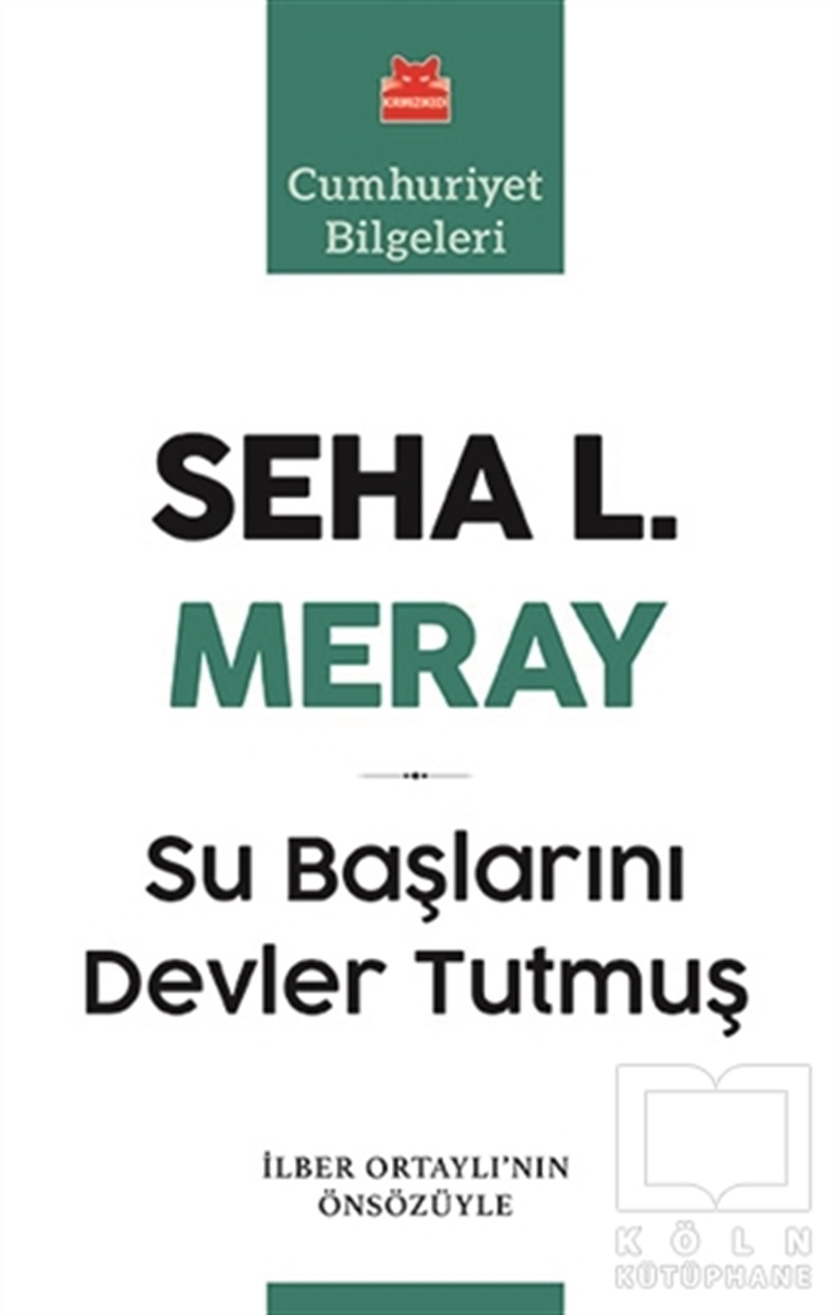 Seha L. MerayDiğerSu Başlarını Devler Tutmuş