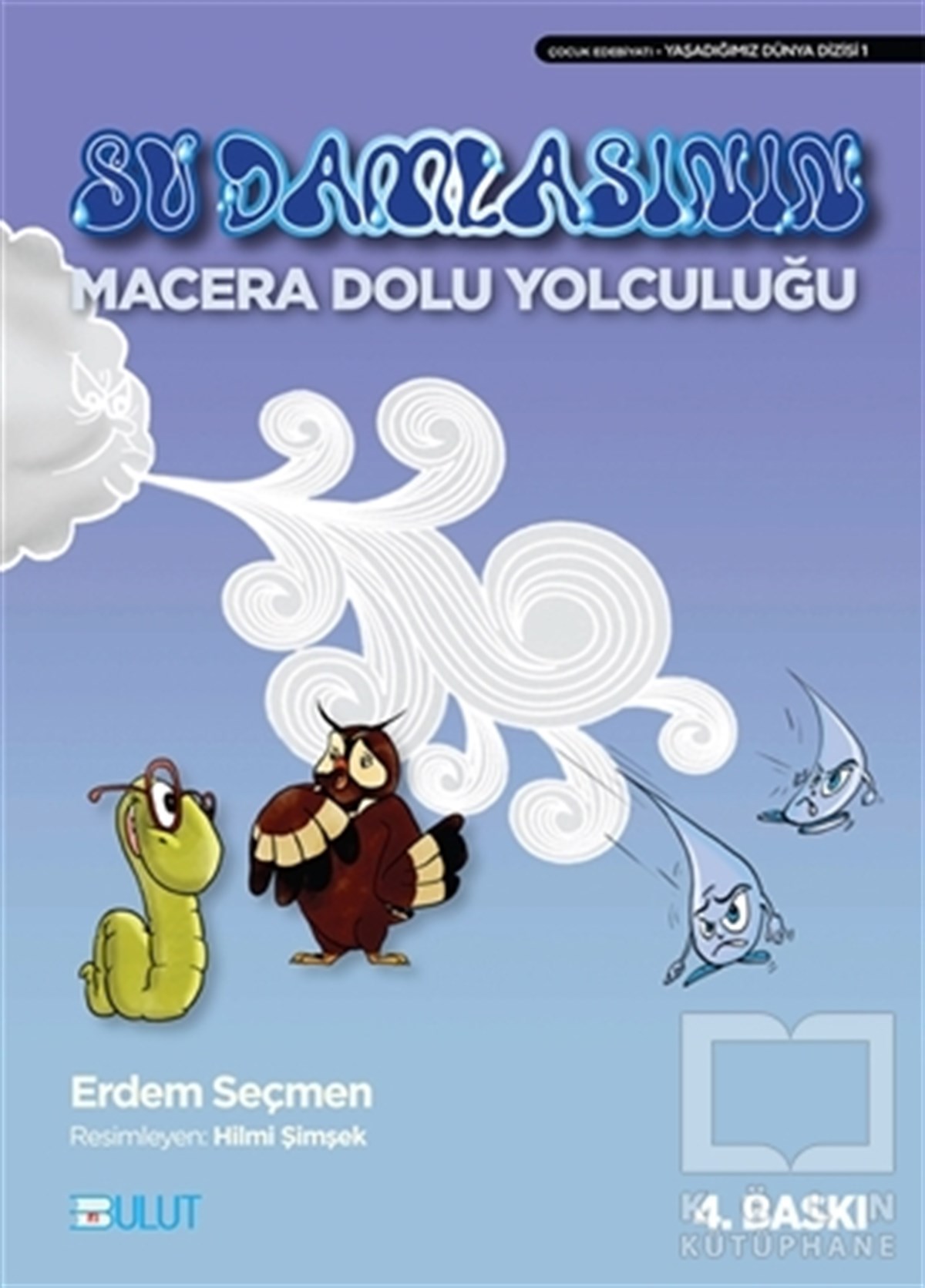 Erdem SeçmenHikayelerSu Damlasının Macera Dolu Yolculuğu