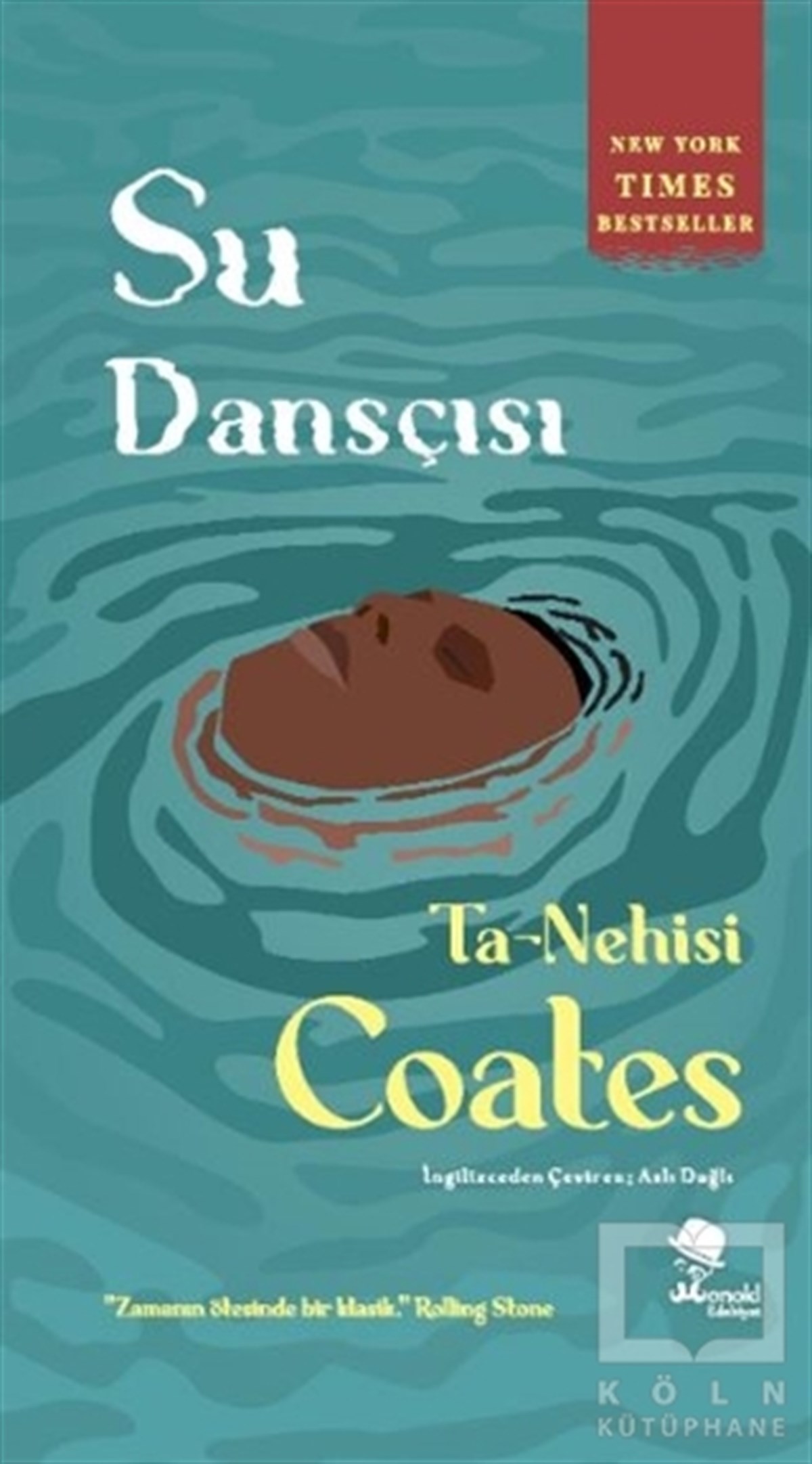 Ta-Nehisi CoatesTürkçe RomanlarSu Dansçısı