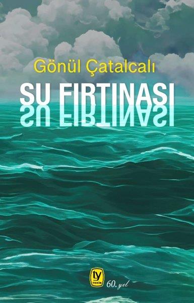 Gönül ÇatalcalıTürk RomaniSu Fırtınası