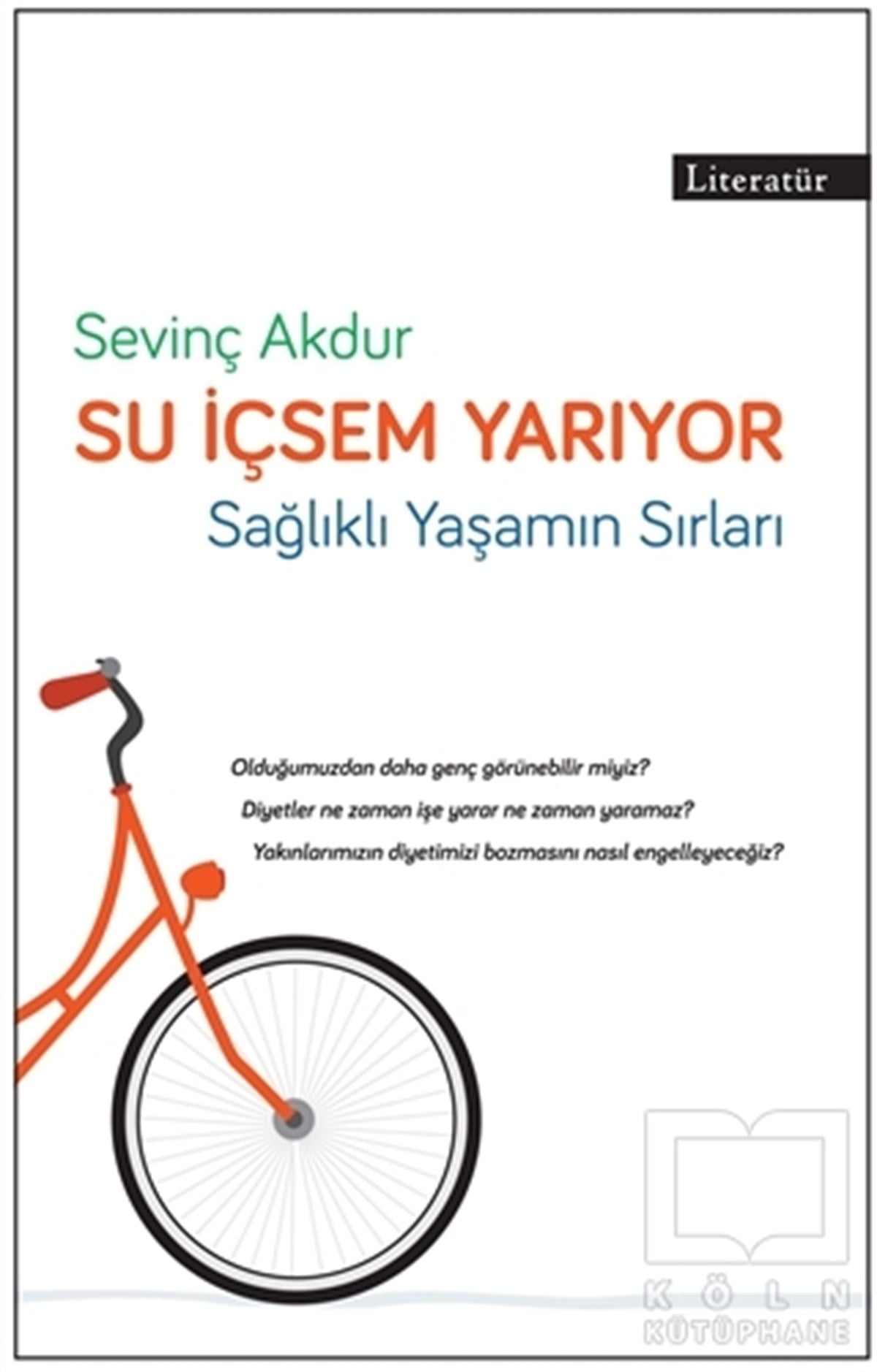 Sevinç AkdurBeslenme ve DiyetSu İçsem Yarıyor