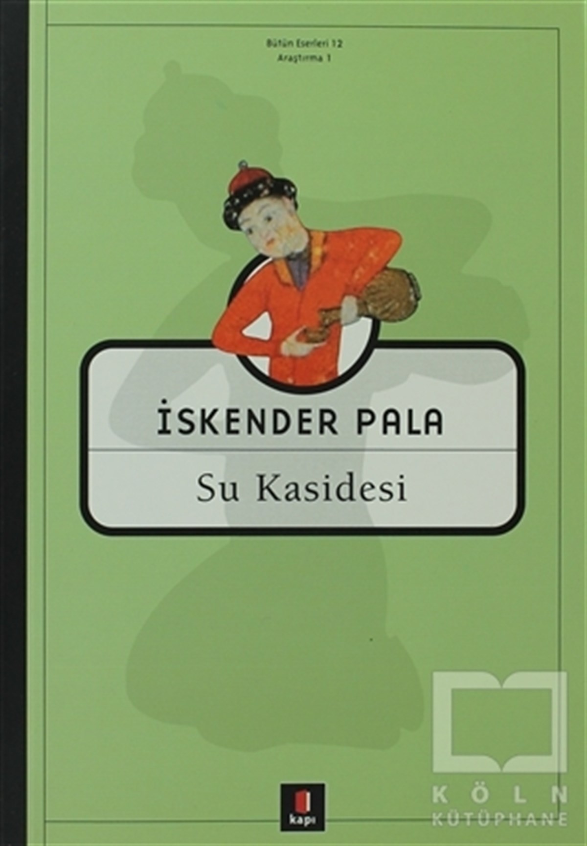 İskender PalaDenemeSu Kasidesi
