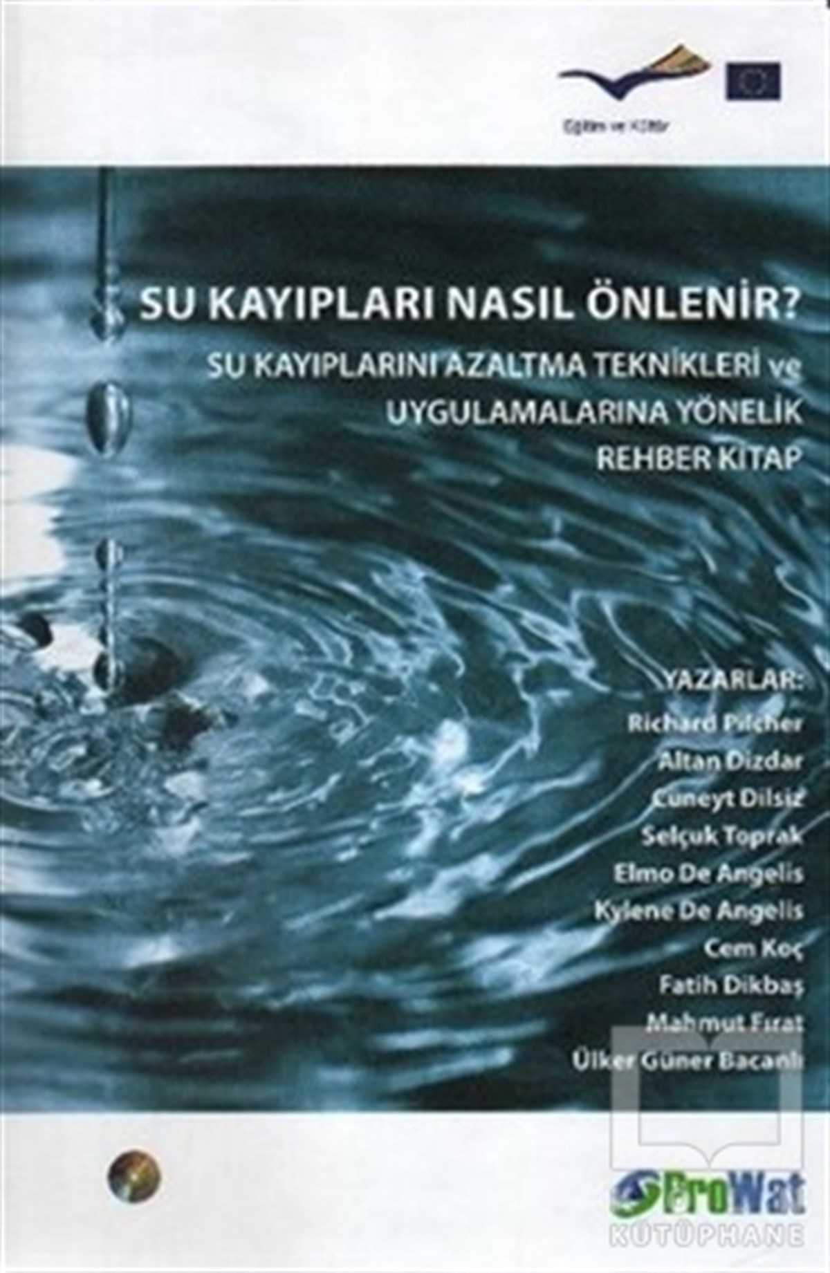 Richard PilcherEkolojiSu Kayıpları Nasıl Önlenir?