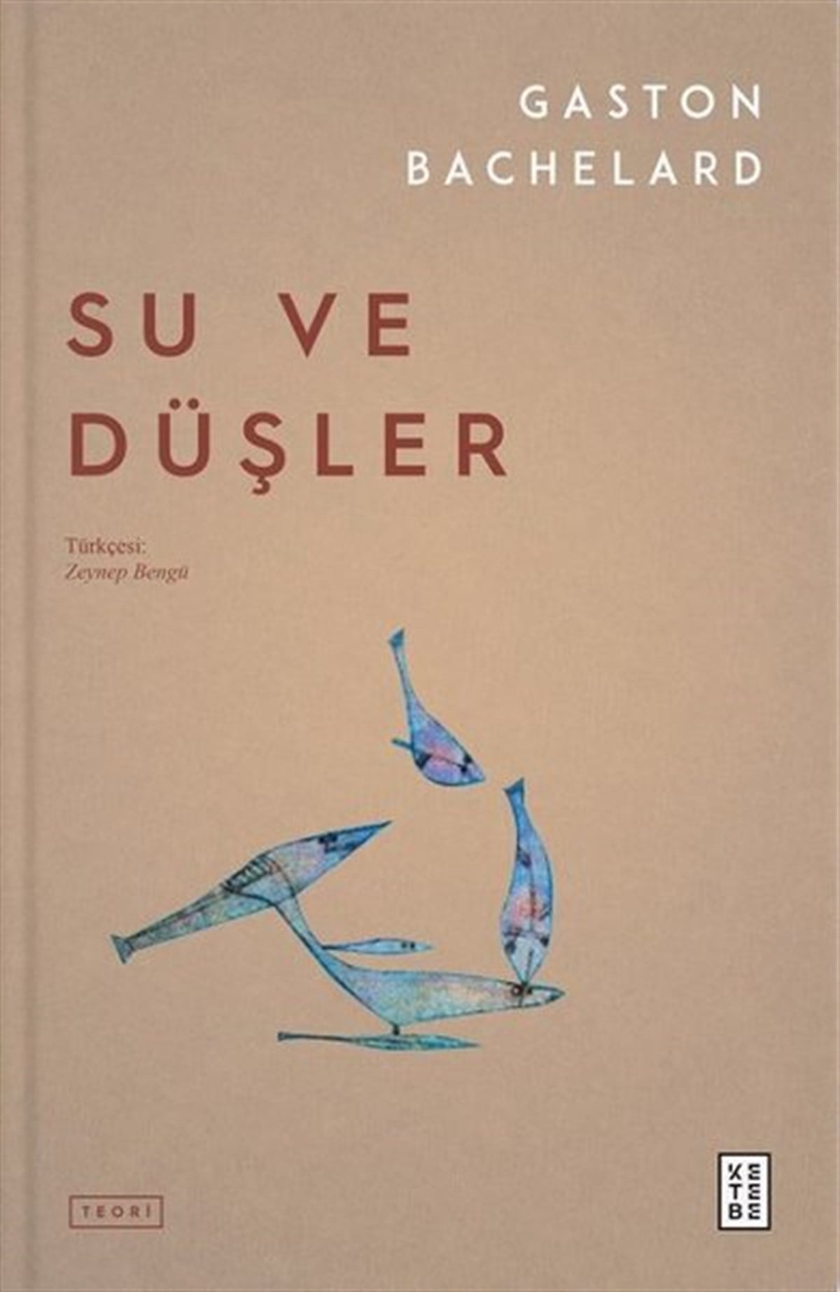 Gaston BachelardFelsefe BilimiSu ve Düşler