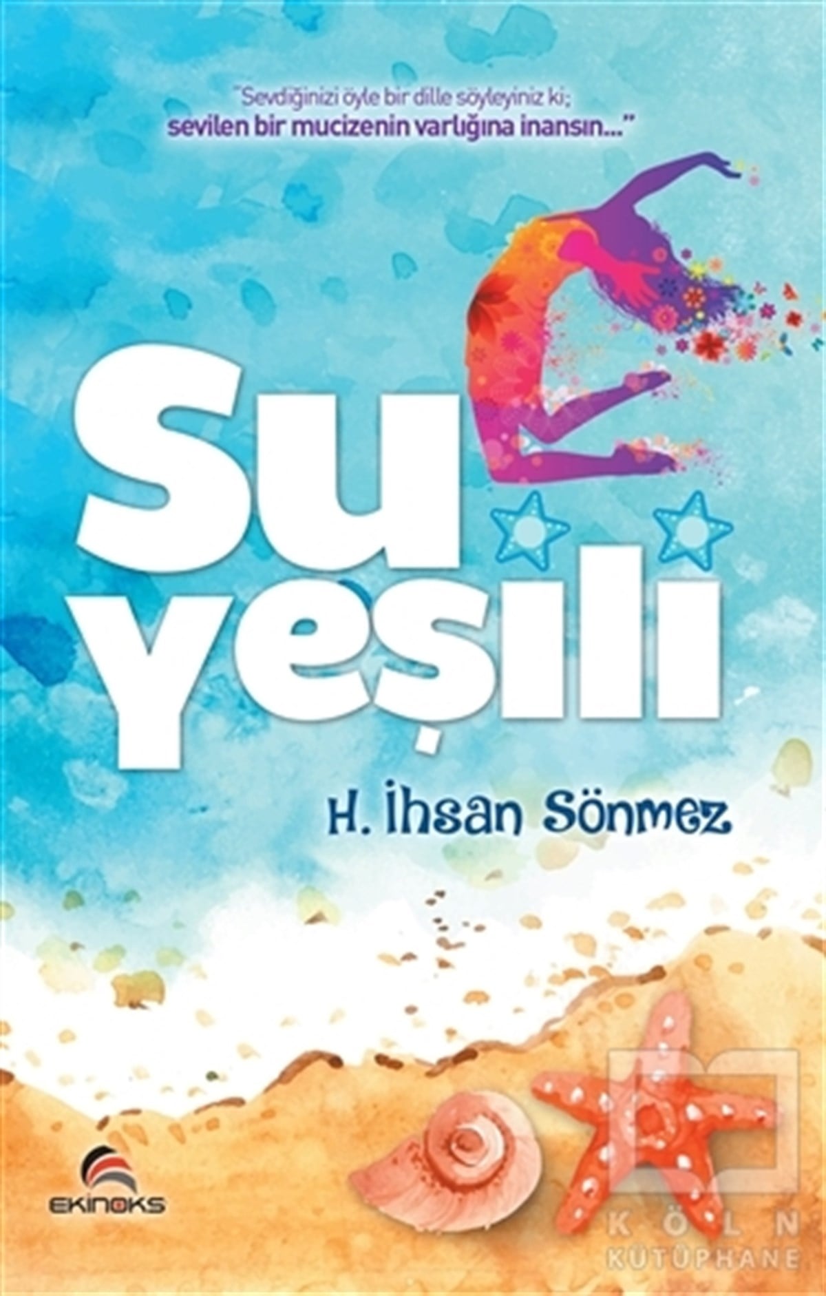 H. İhsan SönmezDenemeSu Yeşili