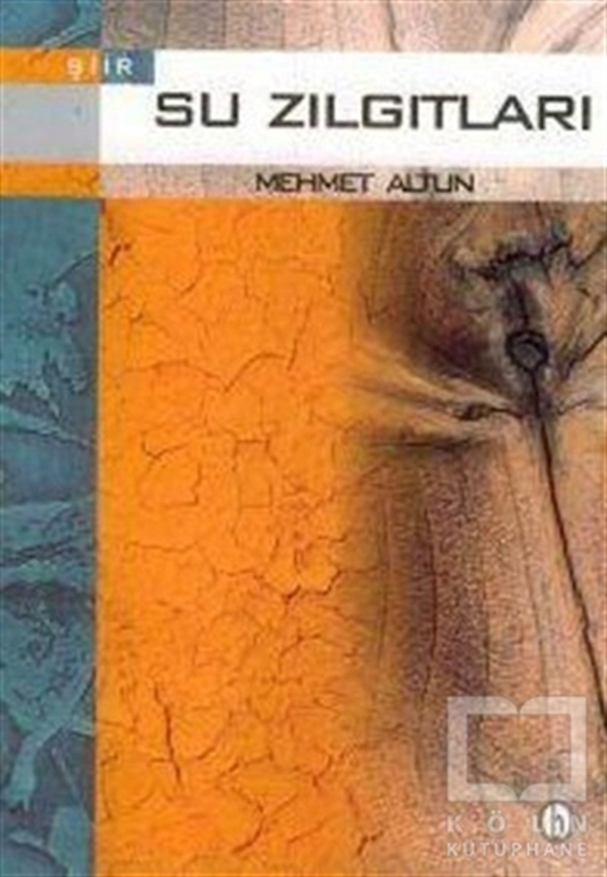 Mehmet AltunŞiirSu Zılgıtları