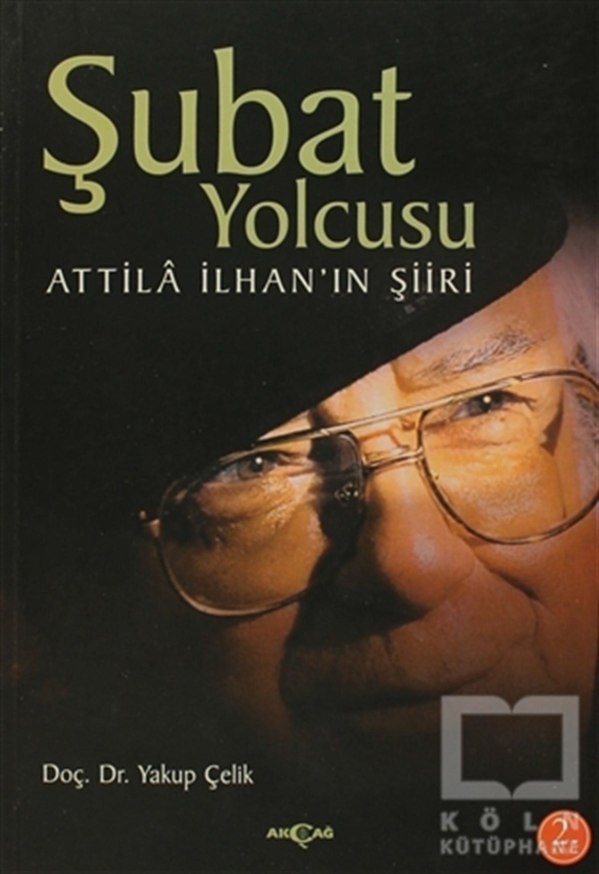 Yakup ÇelikŞiirŞubat Yolcusu