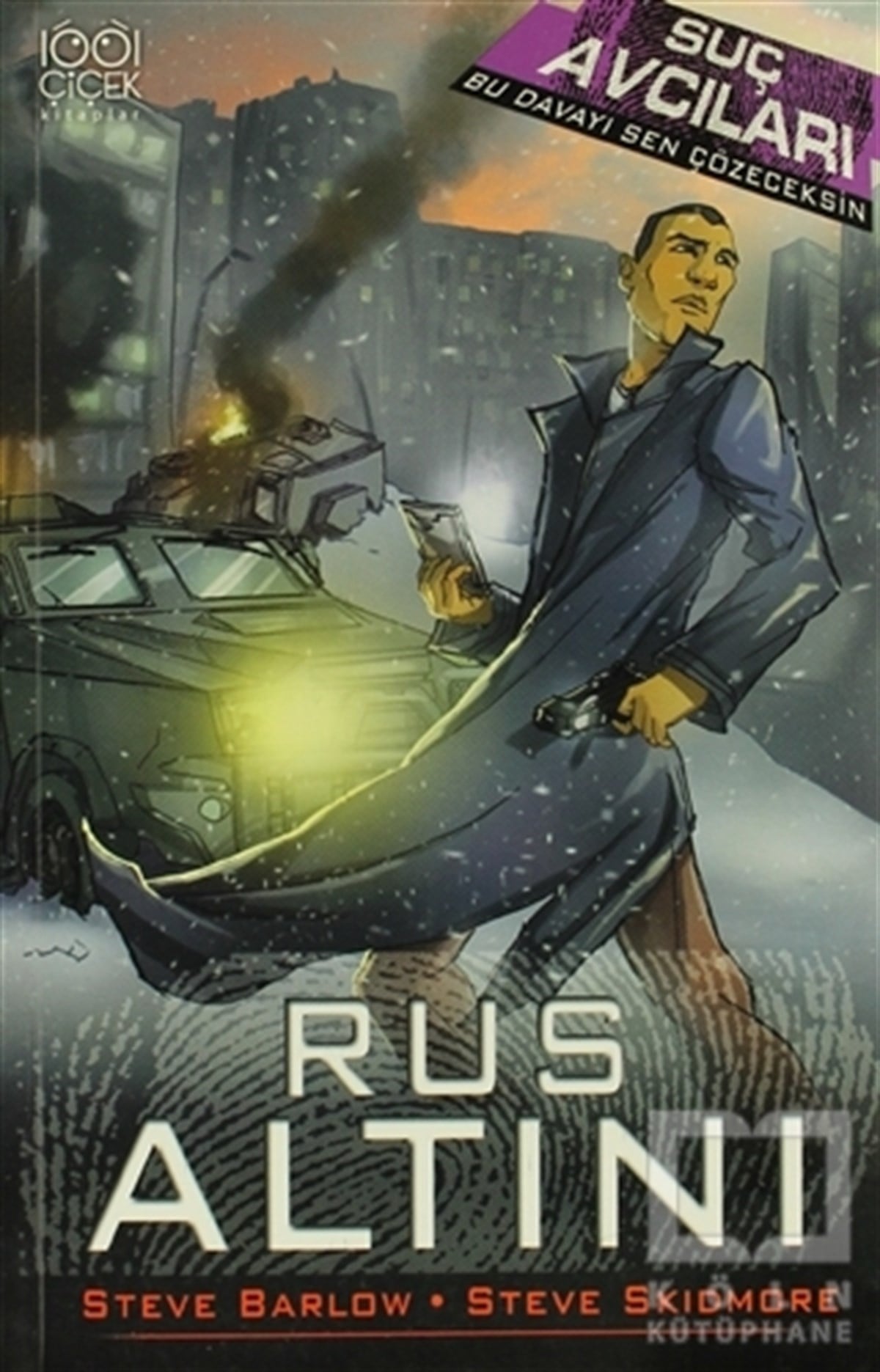 Steve BarlowRoman-ÖyküSuç Avcıları - Rus Altını