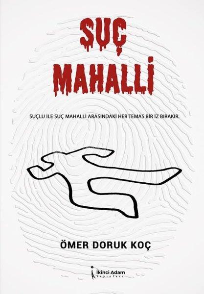 Ömer Doruk KoçPolisiye Romanlar & Cinayet RomanlarıSuç Mahalli