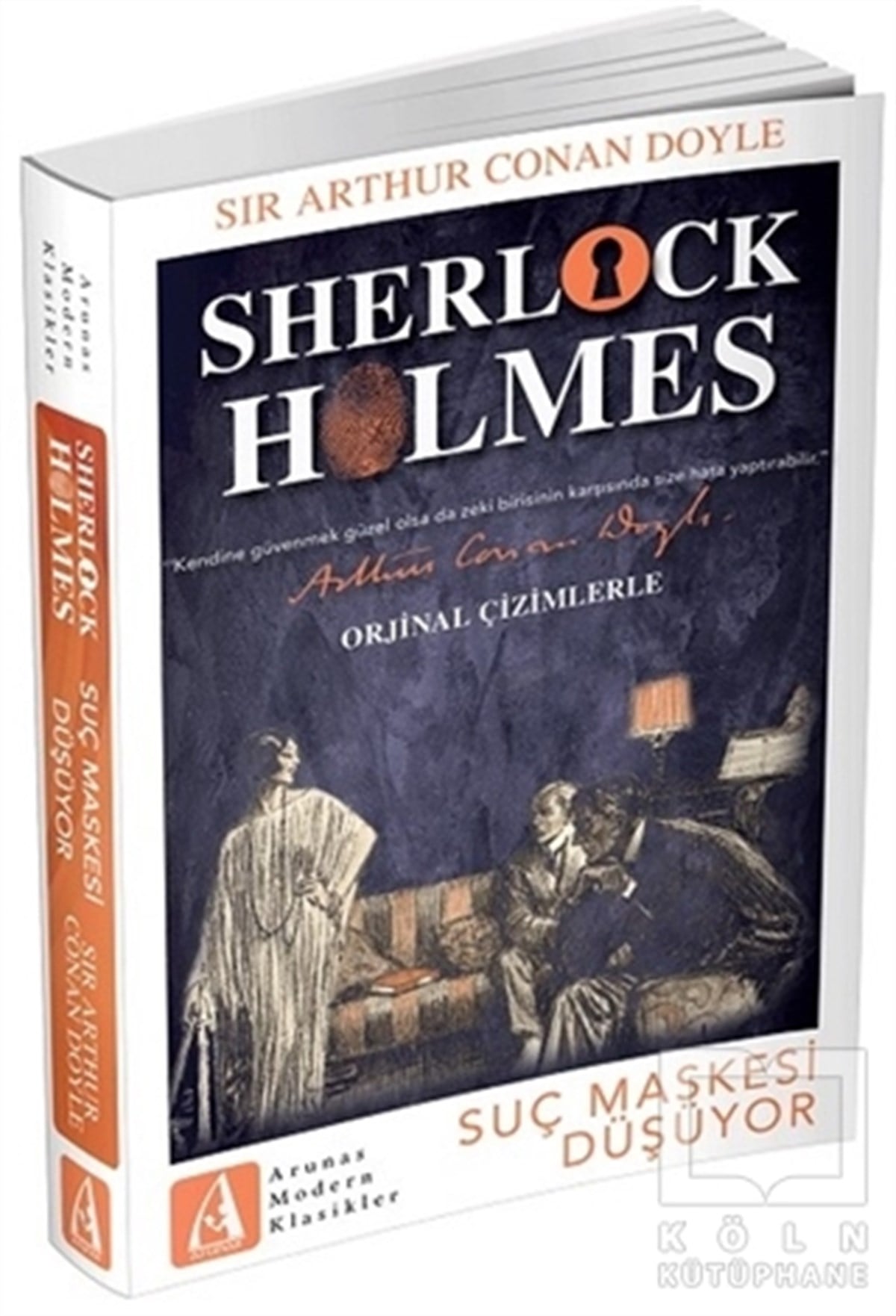 Sir Arthur Conan DoylePolisiyeSuç Maskesi Düşüyor - Sherlock Holmes