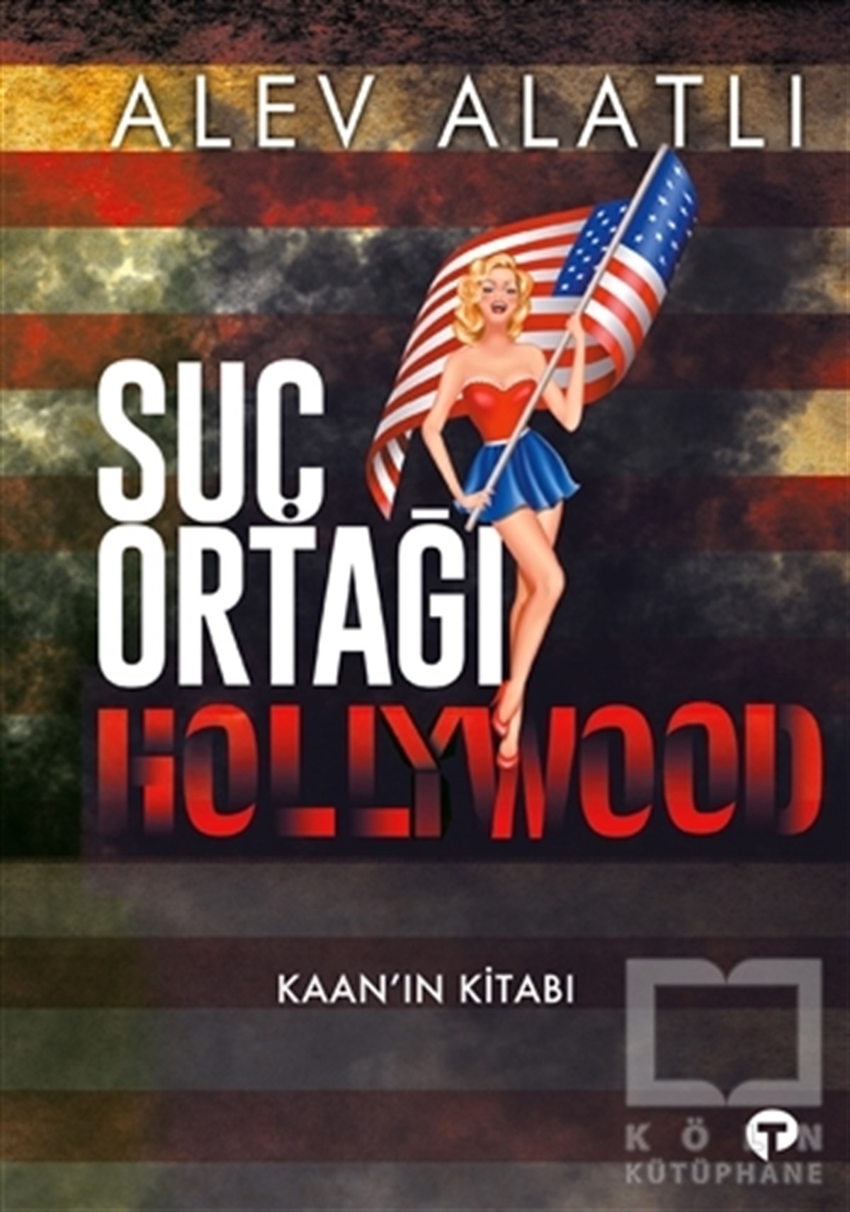 Alev AlatlıAraştırma - İncelemeSuç Ortağı Hollywood