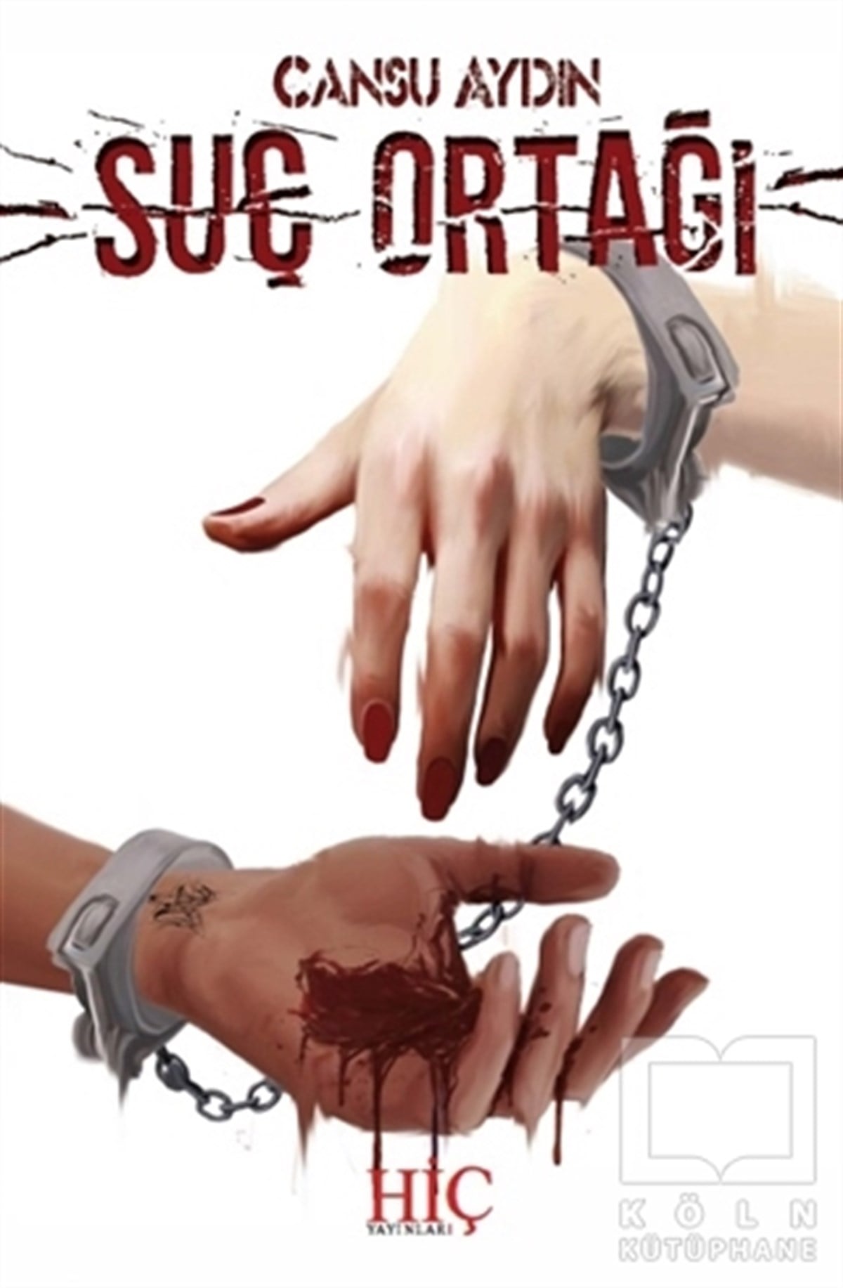 Cansu AydınPolisiye Romanlar & Cinayet RomanlarıSuç Ortağı