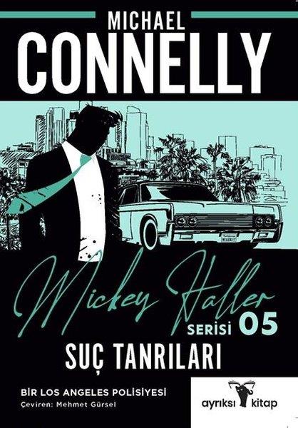 Michael ConnellyPolisiye Romanlar & Cinayet RomanlarıSuç Tanrıları - Mickey Haller Serisi 5