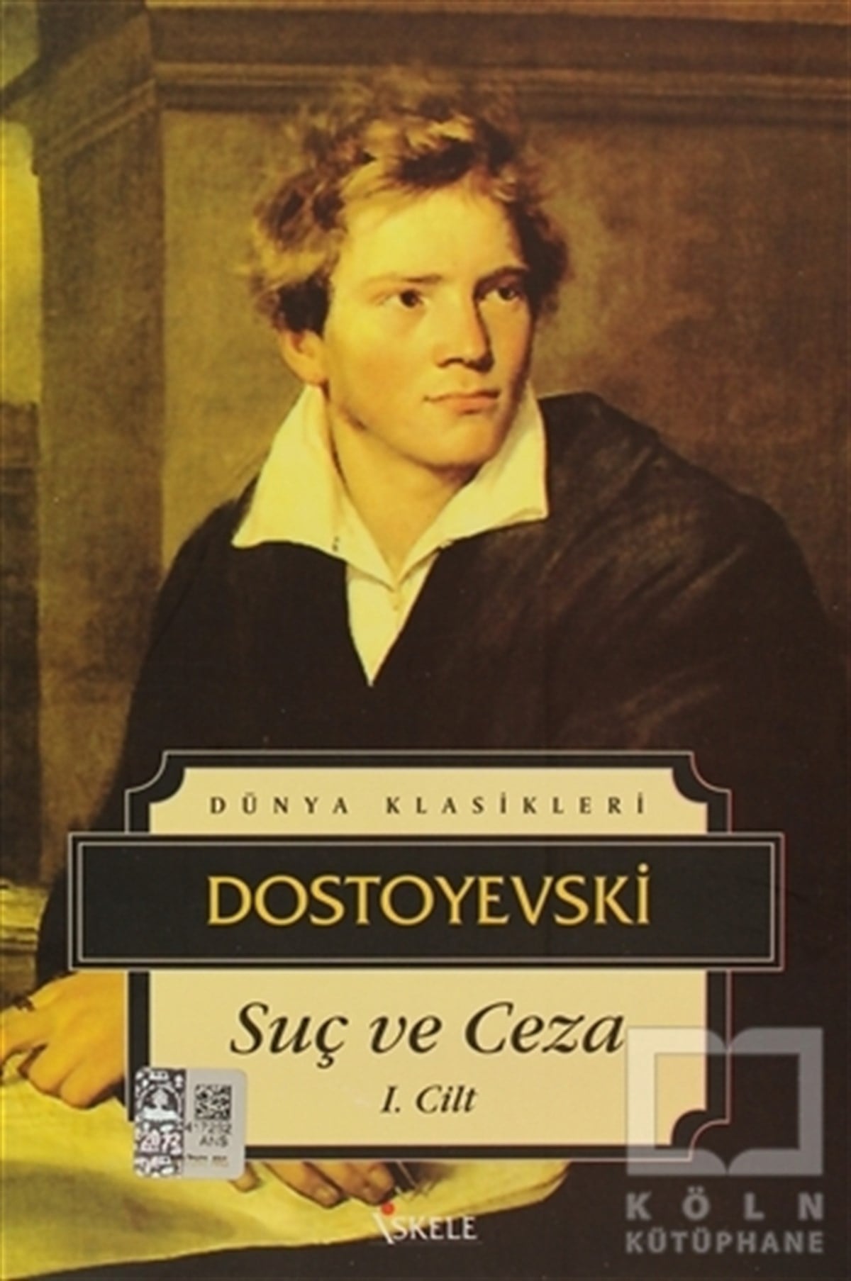 Fyodor Mihayloviç DostoyevskiRus EdebiyatıSuç ve Ceza 1. Cilt