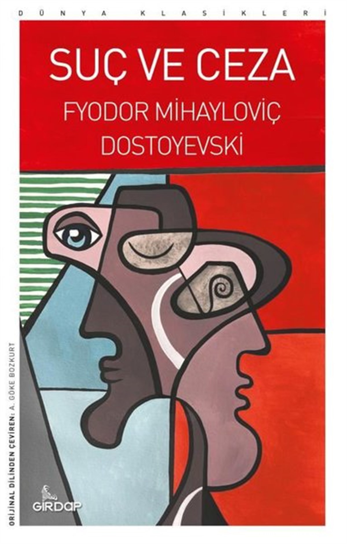 Fyodor Mihayloviç DostoyevskiDünya KlasikleriSuç ve Ceza - Dünya Klasikleri