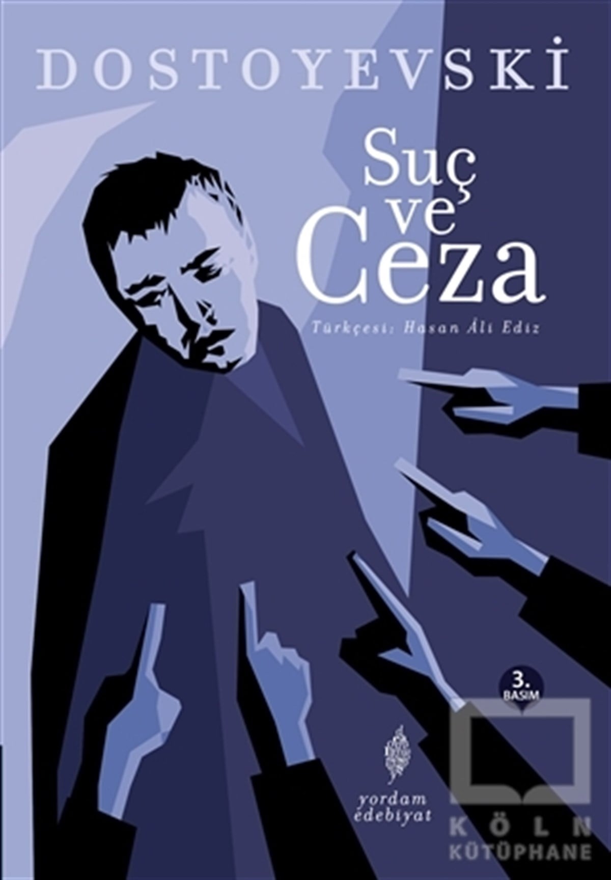 Fyodor Mihayloviç DostoyevskiRomanSuç ve Ceza