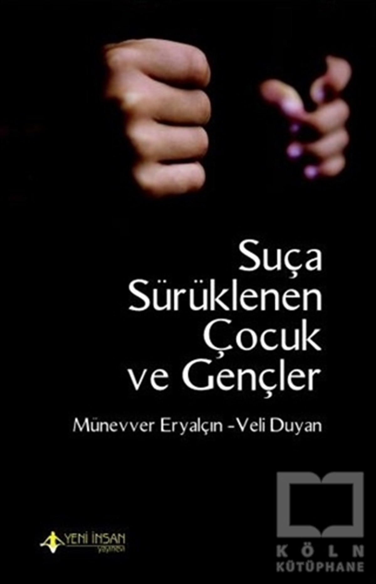 Münevver EryalçınDiğerSuça Sürüklenen Çocuk ve Gençler