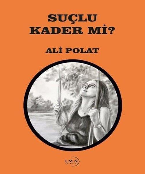 Ali PolatTürk RomaniSuçlu Kader mi?