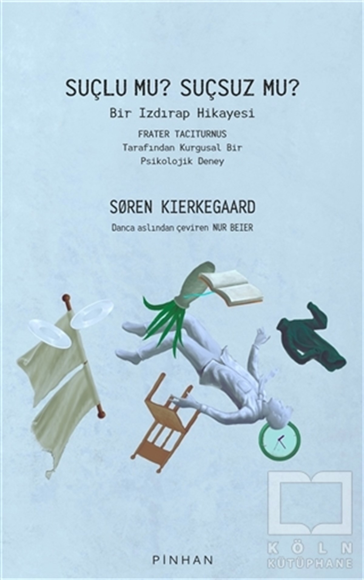 Soren KierkegaardDiğerSuçlu mu? Suçsuz mu?