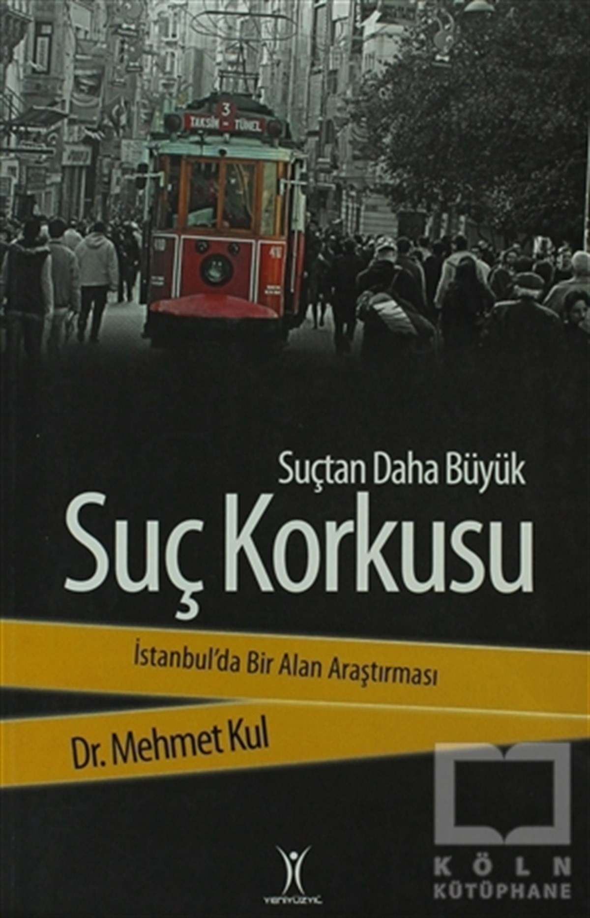 Mehmet KulGenel KonularSuçtan Daha Büyük Suç Korkusu