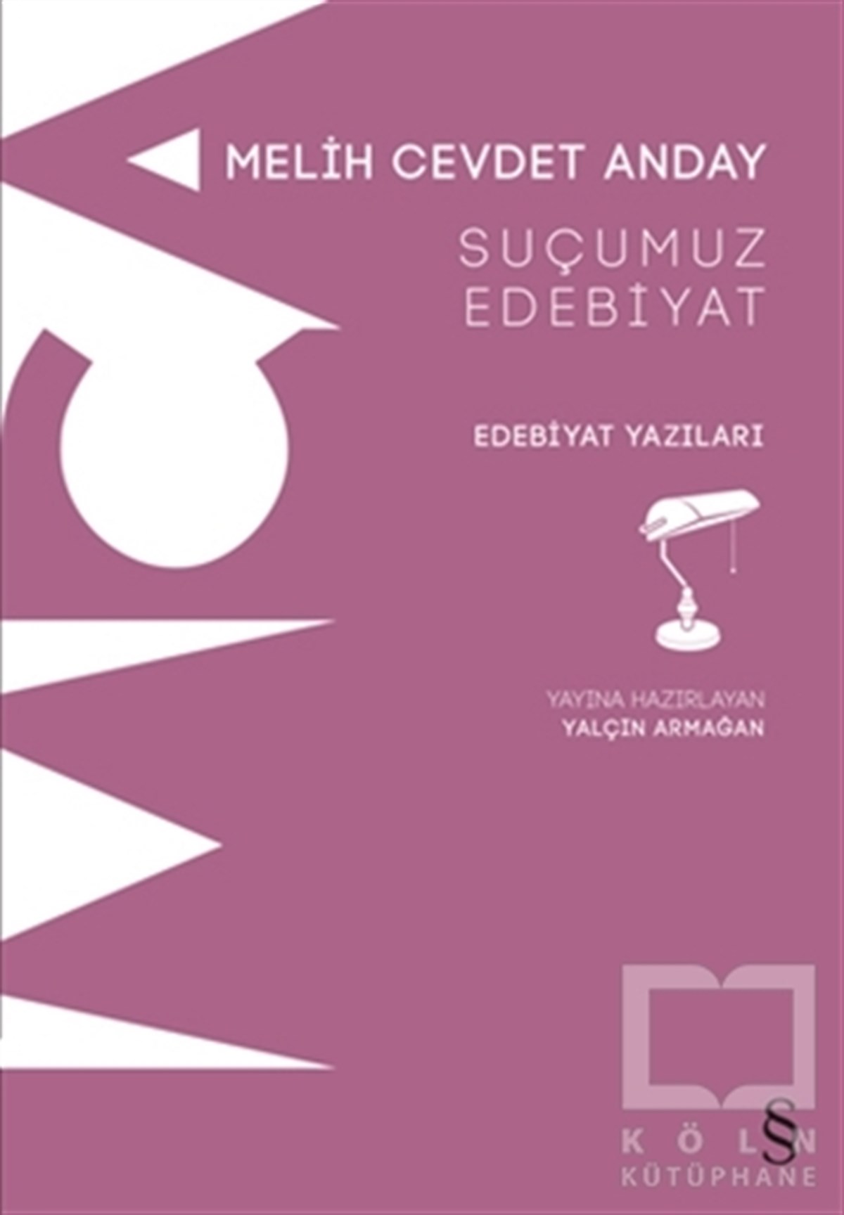 Melih Cevdet AndayDenemeSuçumuz Edebiyat