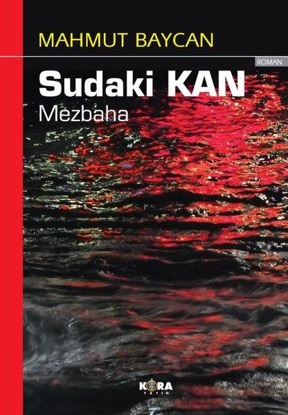 Mahmut BaycanTürk RomaniSudaki Kan - Mezbaha