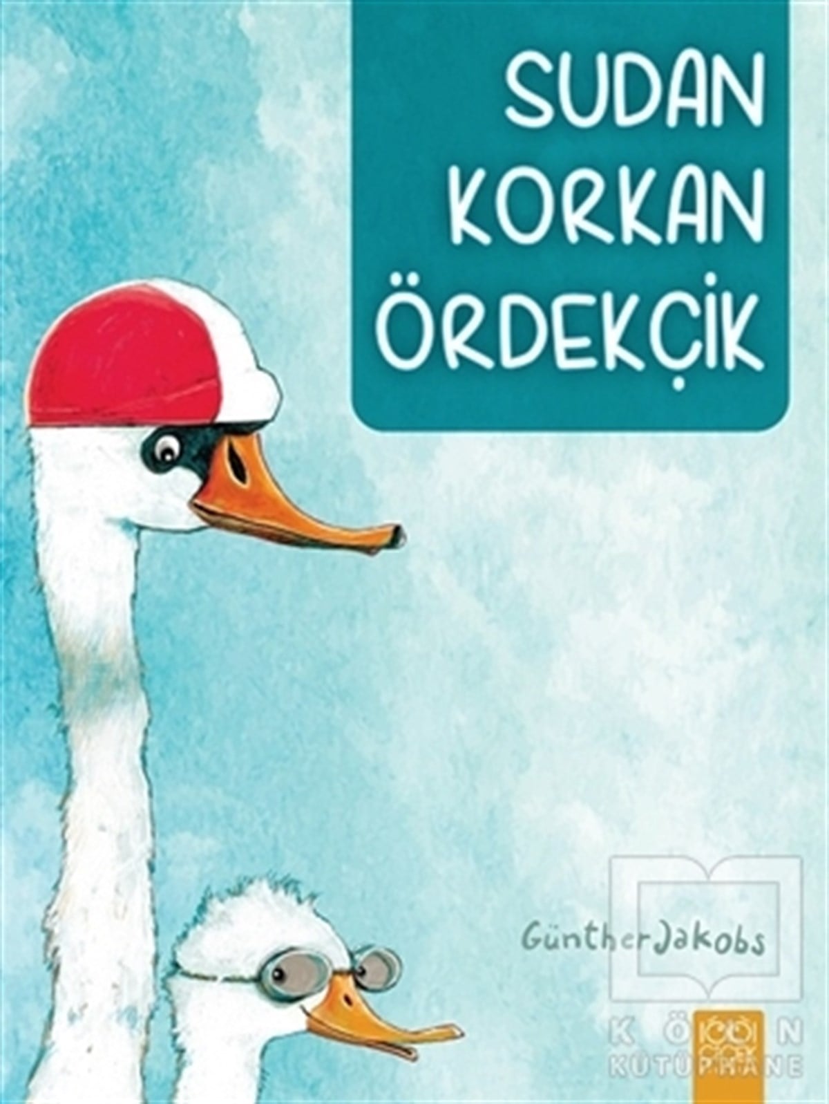 Günther JakobsHikayelerSudan Korkan Ördekçik