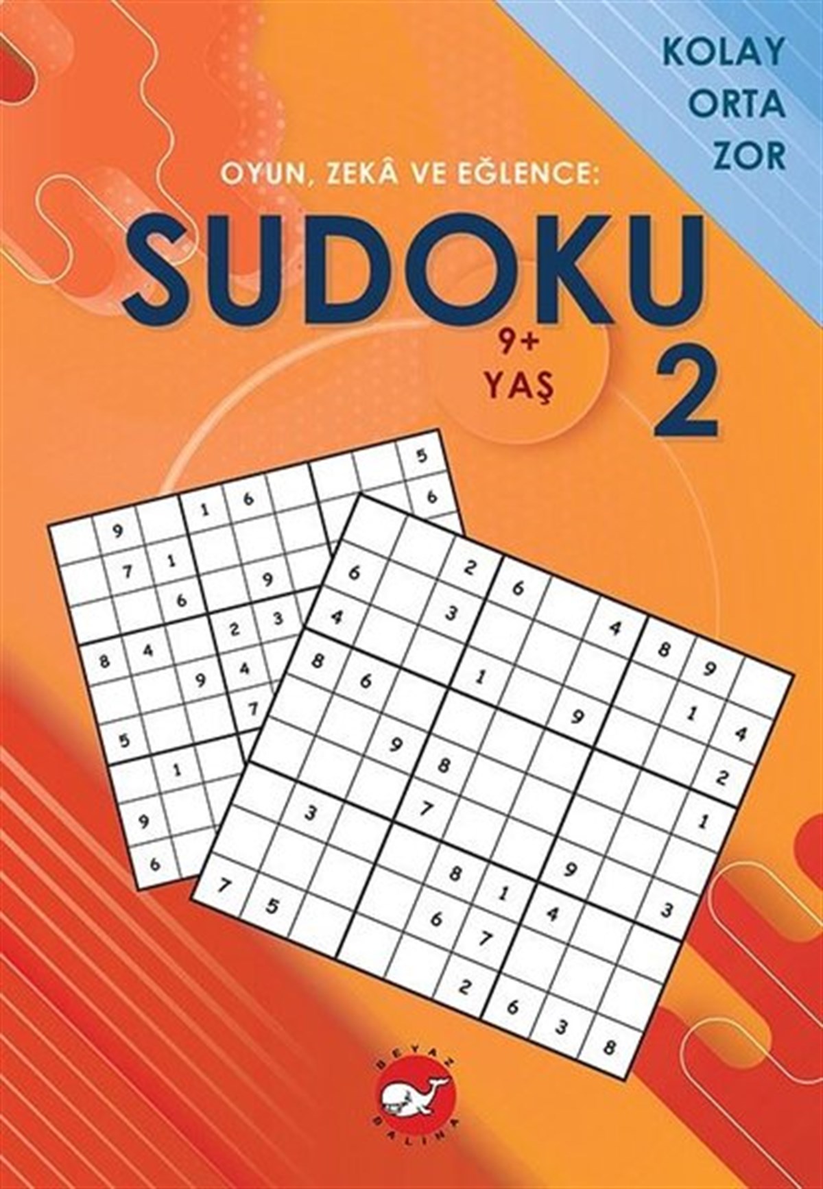 KolektifEgitim Etkinlik KitaplariSudoku 2 - Oyun Zeka ve Eğlence: Kolay Orta Zor