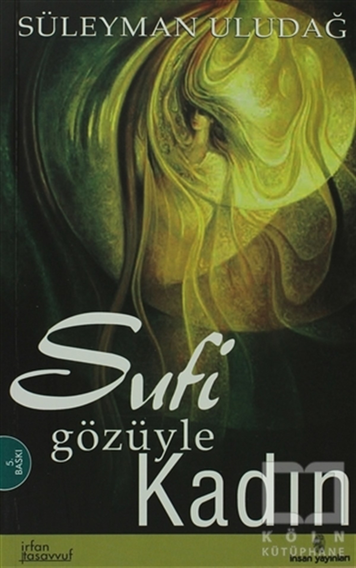 Süleyman UludağDiğerSufi Gözüyle Kadın