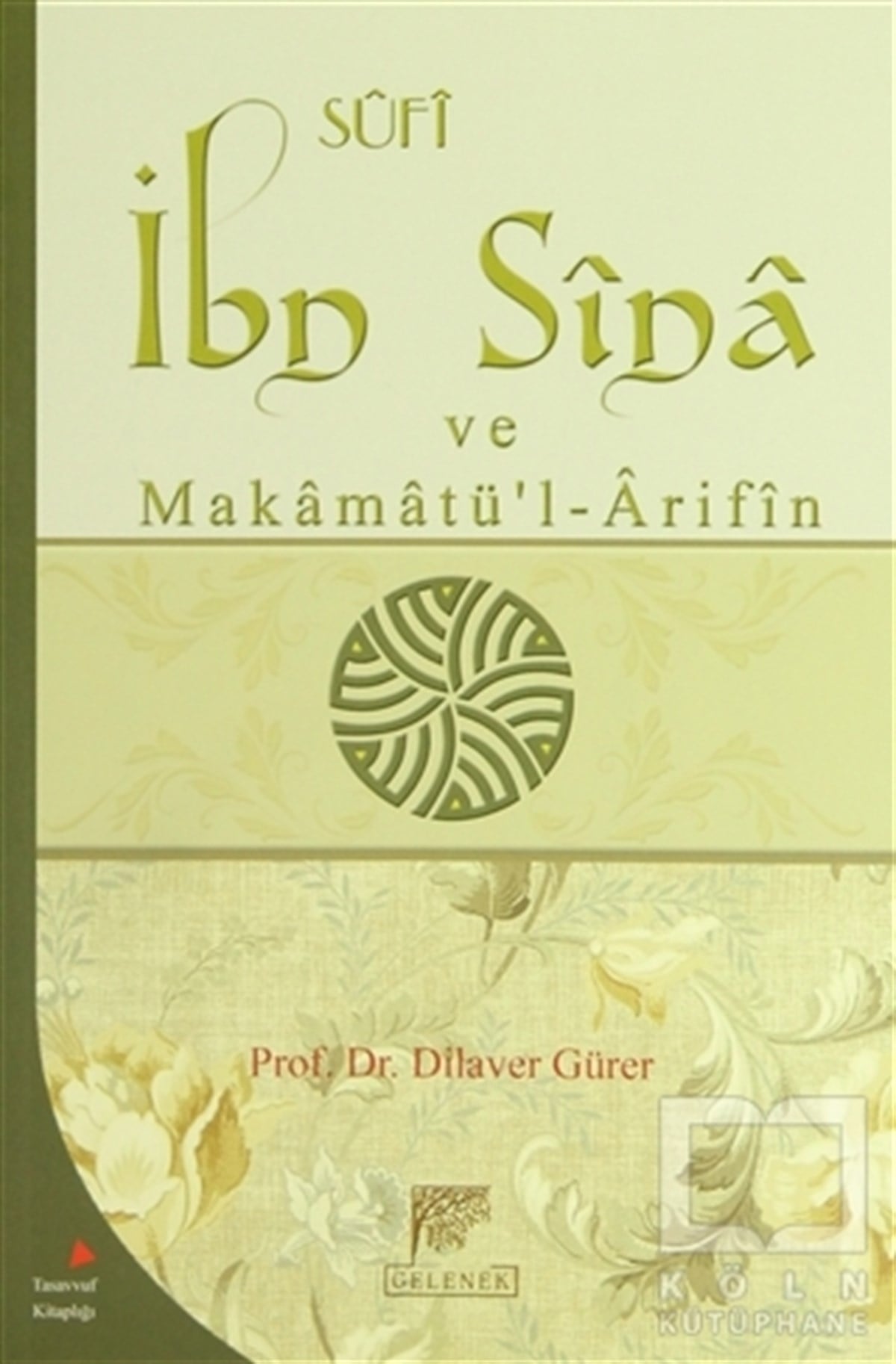 Dilaver GürerTasavvuf KitaplarıSufi İbn Sina ve Makamatü’l-Arifin