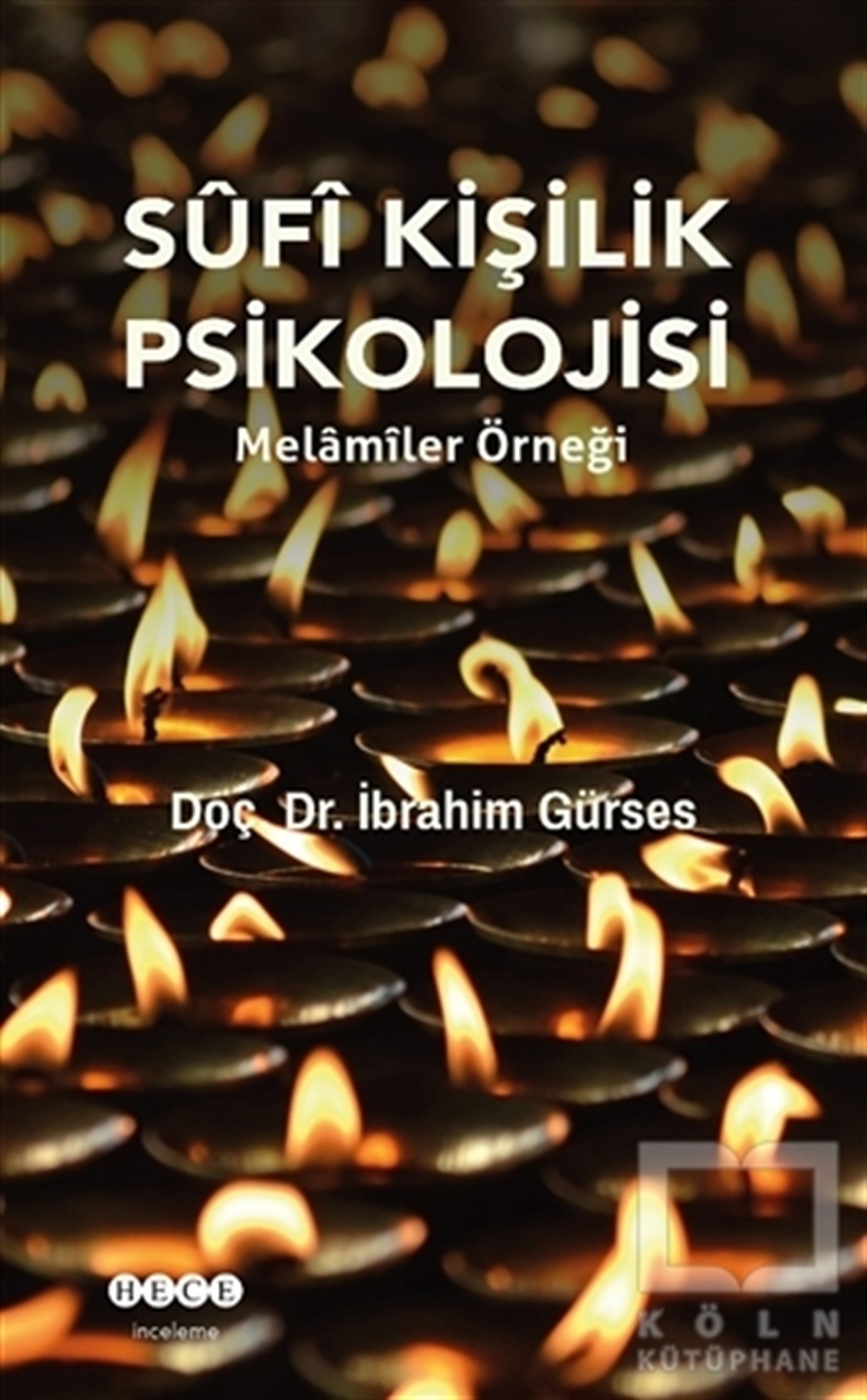 İbrahim GürsesAraştırma-İncelemeSufi Kişilik Psikolojisi