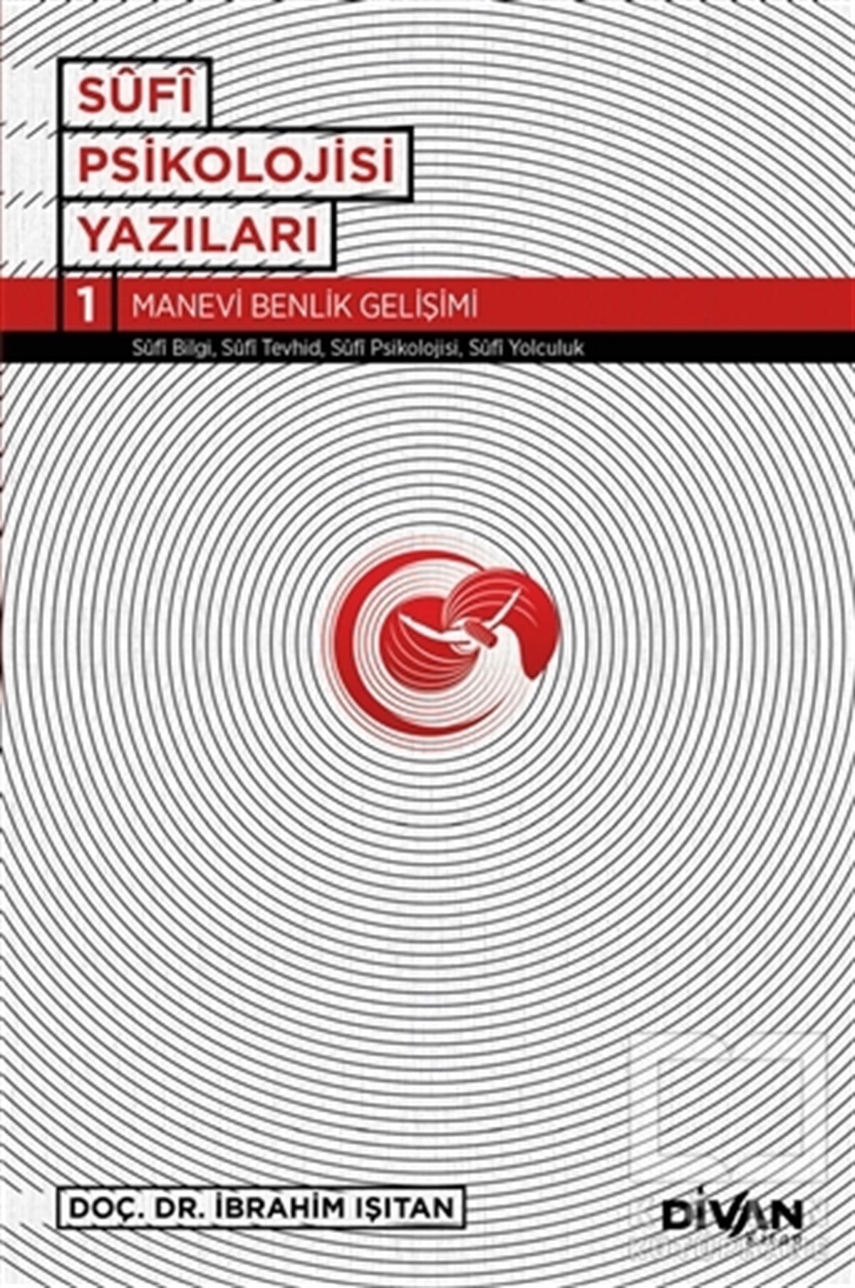 İbrahim IşıtanBaşvuru KitaplarıSufi Psikolojisi Yazıları 1