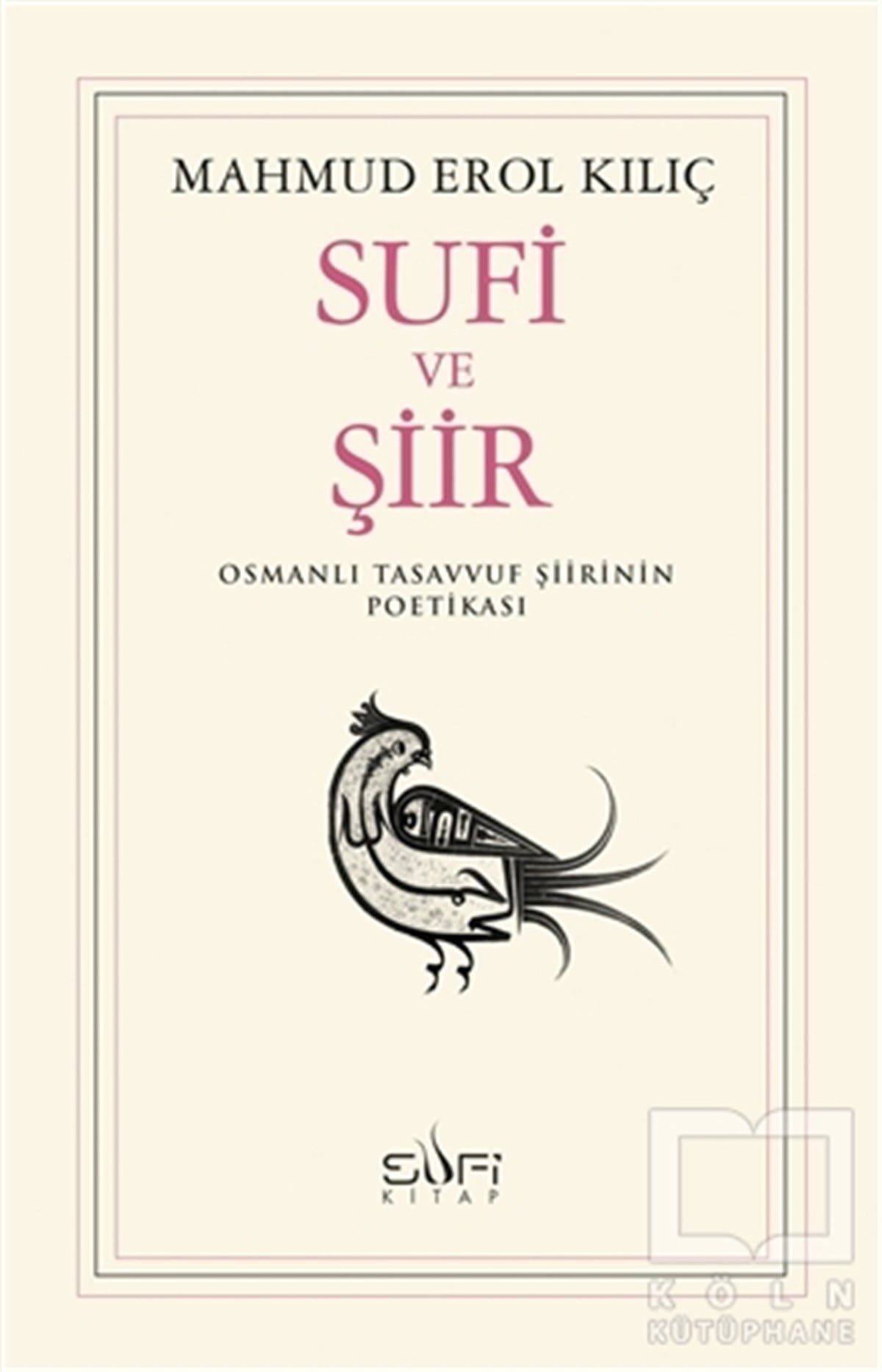 Mahmud Erol KılıçŞiirSufi ve Şiir
